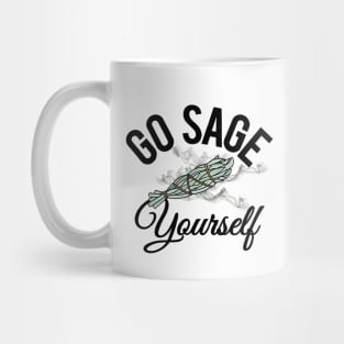 Go Sage Yourself - Funny Spiritual Mug